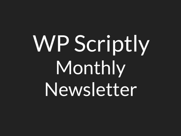Wp Scriptly  17th August 2024 Newsletter