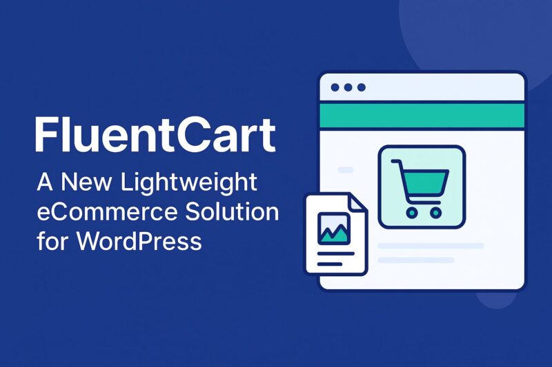 The evolution of FluentCart