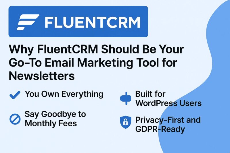 Own Your Email List with FluentCRM