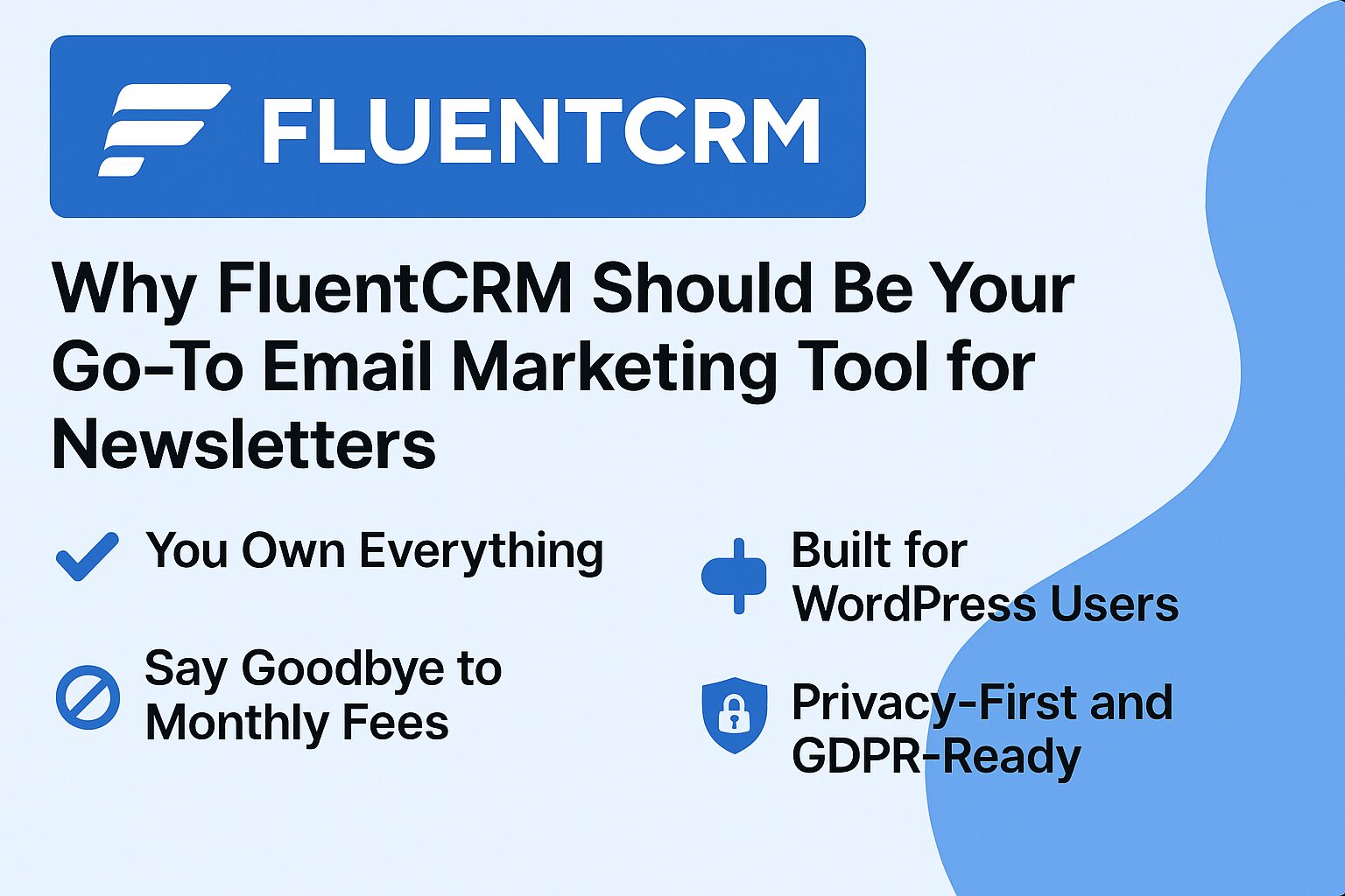 Own Your Email List with FluentCRM