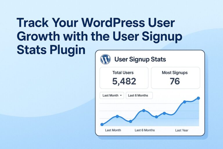 Track WordPress User Growth with the User Signup Stats Plugin