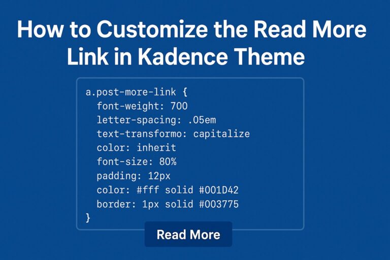 Customize the Read More Link in Kadence Theme with Simple CSS